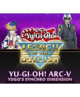 Yu-Gi-Oh! Legacy of the Duelist - ARC-V: Yugo’s Synchro Dimension DLC Steam Key GLOBAL